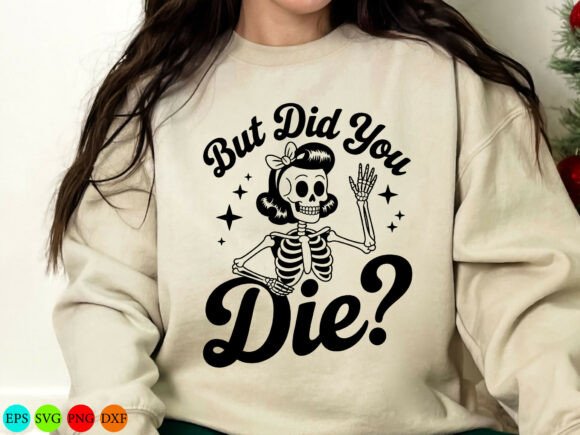 Funny but...Did You Die Svg: A Designer Review