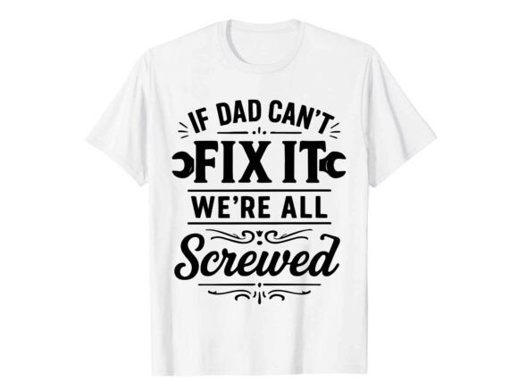Funny Dad Fix It Graphic Tee Review